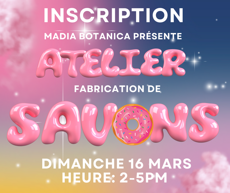 ATELIER: fabrication de SAVON